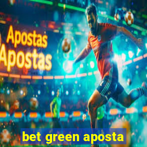 bet green aposta